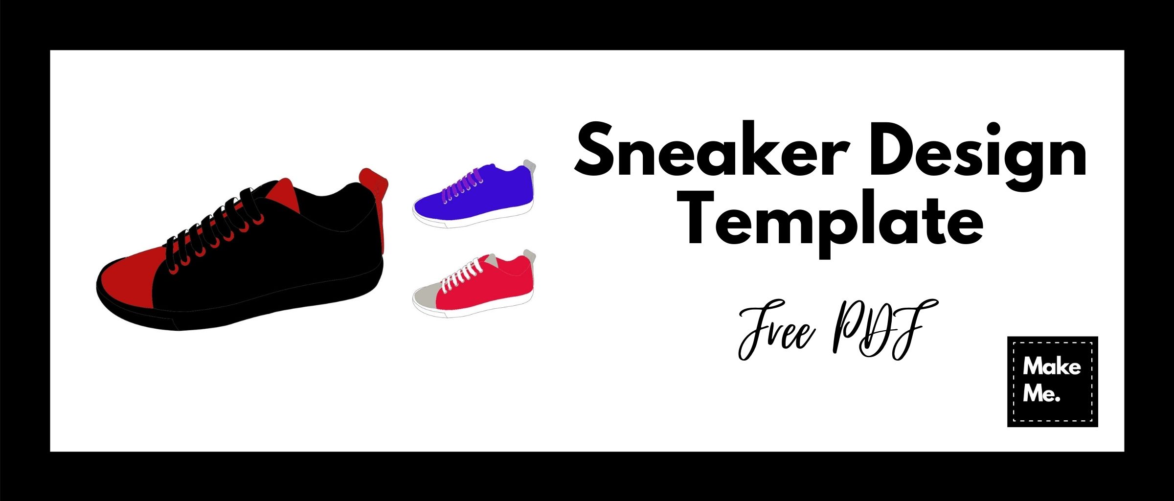 Design Your Sneakers with our Free PDF Template Make Me Shoe Making